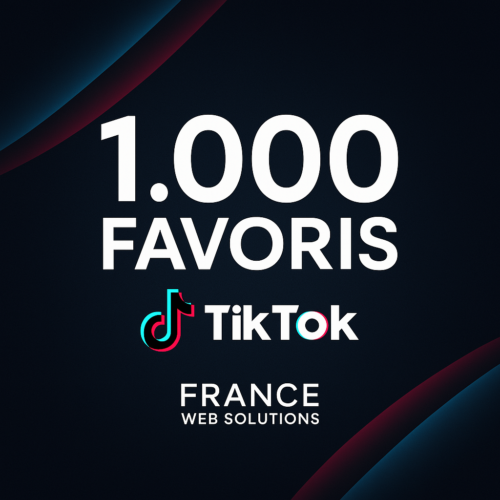 1 000 Favoris TikTok