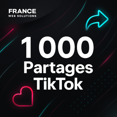 1 000 Partages TikTok