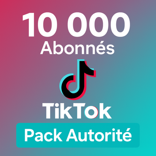 10 000 Abonnés TikTok