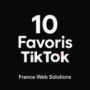 10 Favoris TikTok