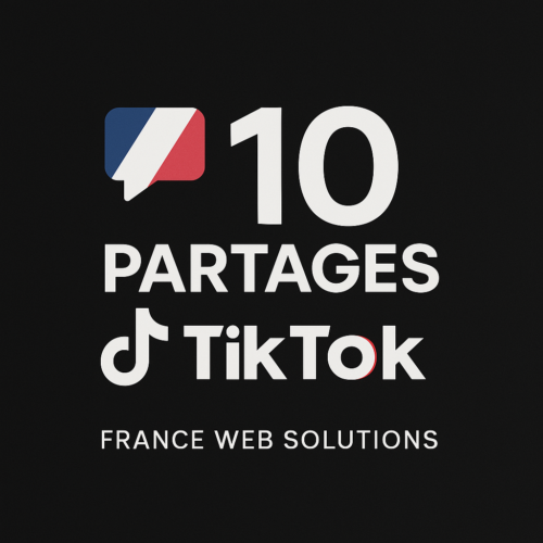 10 Partages TikTok