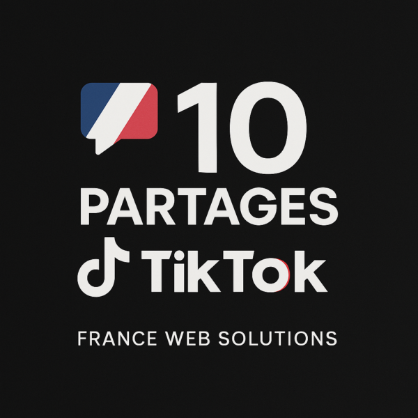 10 Partages TikTok