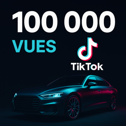 100 000 Vues TikTok