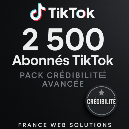2 500 Abonnés TikTok