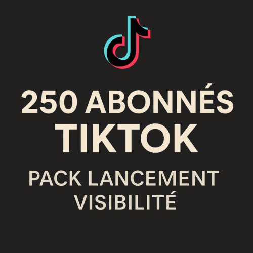 250 Abonnés TikTok