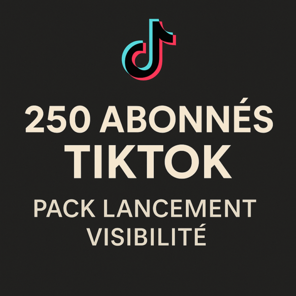 250 Abonnés TikTok