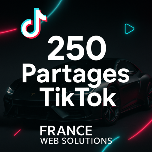 250 Partages TikTok