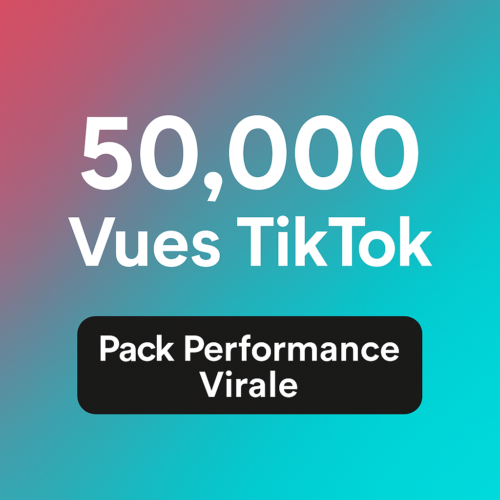 50 000 Vues TikTok