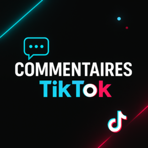 Commentaires TikTok