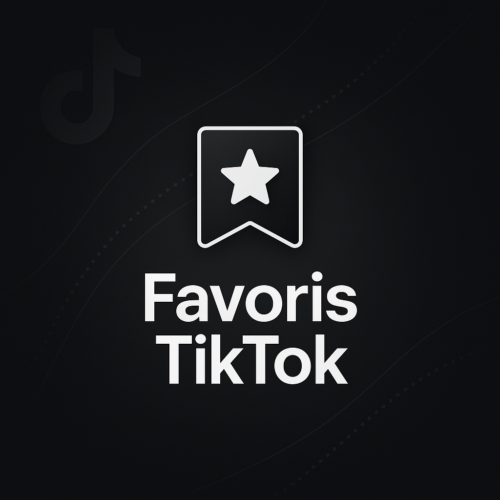 Favoris TikTok